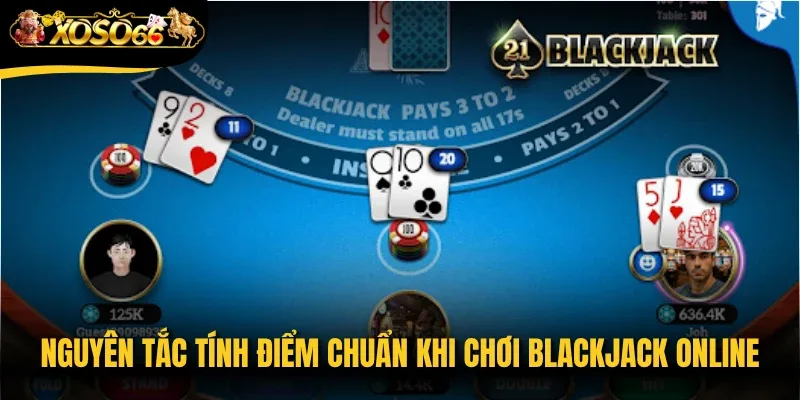 Nguyên tắc tính điểm chuẩn khi chơi Blackjack online