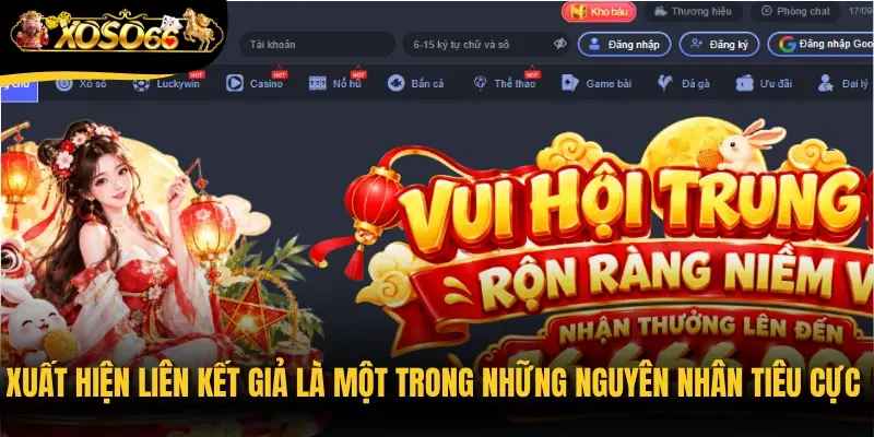 Xuất hiện liên kết giả là một trong những nguyên nhân tiêu cực về nhà cái